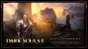 Dark Souls 2 - Majula Extended Ambient Mix (1 Hour)