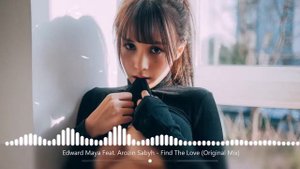 Edward Maya Feat. Arozin Sabyh - Find The Love (Original Mix)