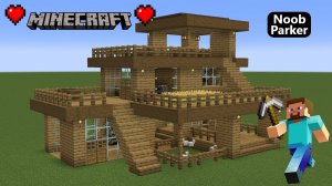 Майнкрафт — Как построить большой деревянный дом для выживания, minecraft.