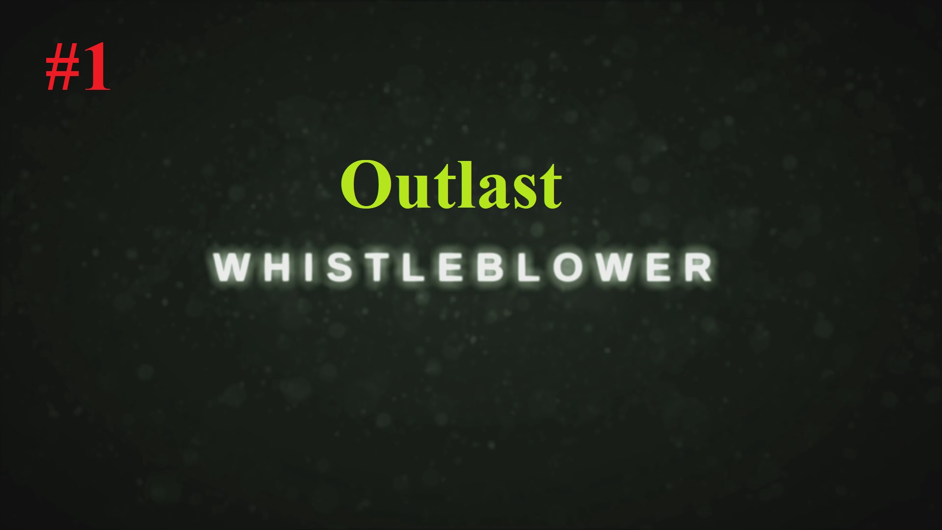 Неудачная попытка свалить из психушки ► Outlast: Whistleblower #1
