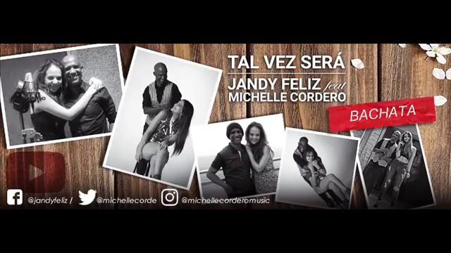 Jandy Feliz Feat Michelle Cordero- Tal Vez Sera (Bachata 2017) смотреть онлайн