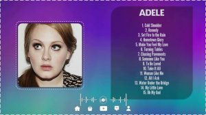 Adele -  Greatest Hits ~ Best Songs Music Hits Collection Top 15 Pop Artists of All Time