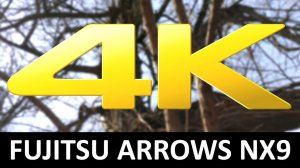 Fujitsu ARROWS Nx9 F-52A 4K video