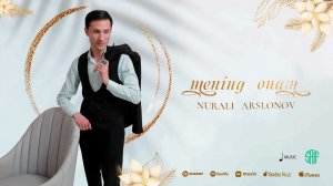 Nurali Arslonov - Mening Onam | Нурали Арслонов - Менинг Онам (Music)