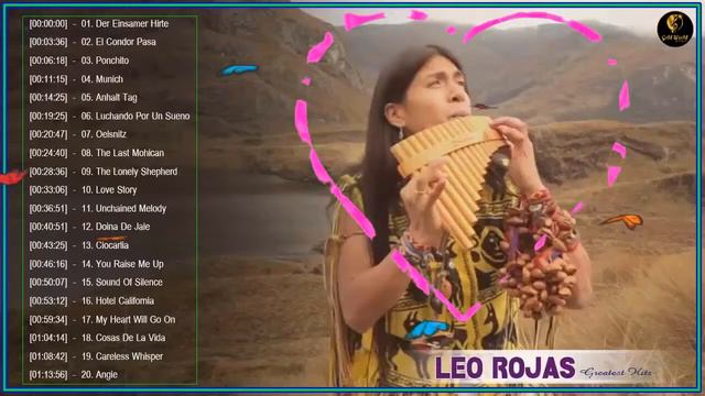 Best Songs of Leo Rojas Greatest Hits Full Album 2022 - Leo Pan Flute Collection