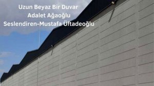 Uzun Beyaz Bir Duvar, Adalet Ağaoğlu