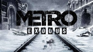 Прохождение_ Метро Исход (Metro Exodus)#3