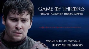 GoT: Jenny of Oldstones - Epic Orchestral Remake (Extended Version)