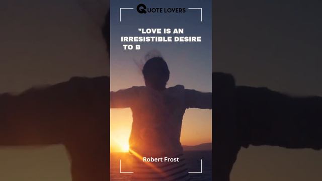 Love's Irresistible Allure - Robert Frost