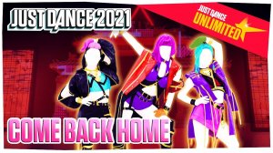 Just Dance 2021: Come Back Home by 2NE1