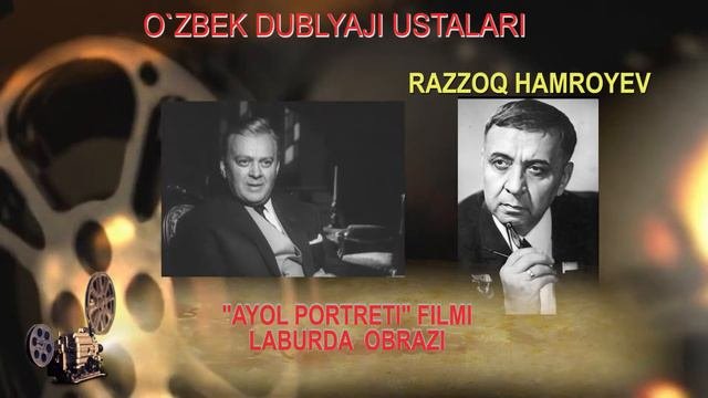 OZBEK DUBLYAJI USTALARI. RAZZOQ HAMROYEV