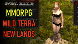 MMORPG WILD TERRA 2 NEW LANDS - РАННИЙ ДОСТУП