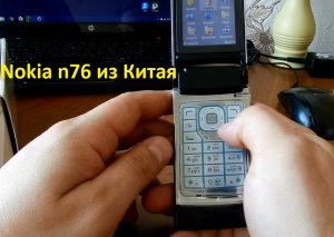 Nokia n76 восстановленный из Китая. Распаковка и обзор