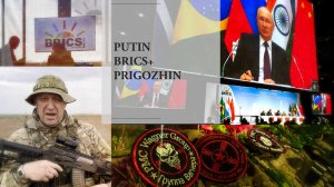 #90 ??? PUTIN, BRICS+ y la muerte de Prigozhin