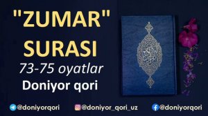 ZUMAR SURASI 73-75 OYATLAR - Doniyor qori