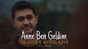 Taladro & Ahmet Kaya - Anne Ben Geldim (ft. Stres Beats)