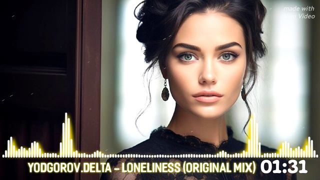 Yodgorov.Delta - Loneliness (Original Mix)