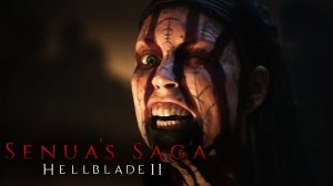 ФИНАЛ СКВОЗЬ ТЬМУ Senua’s Saga: Hellblade II
