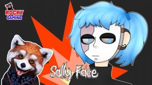 РОККИ играет в SALLY FACE! Второй эпизод: Скверна! Часть 4. 18+