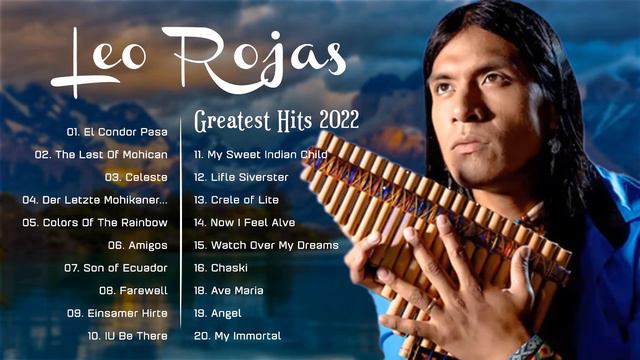Leo Rojas 2022 - Leo Rojas Greatest Hits Full Album 2022 - Best Songs of Leo Rojas смотреть онлайн