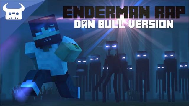 MINECRAFT ENDERMAN RAP ( Dan Bull ) смотреть онлайн