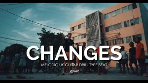 Central Cee x ArrDee | Melodic Drill Type Beat "CHANGES" | Uk Guitar Drill x Uk Drill Instrumental