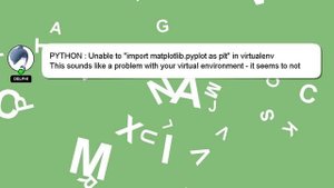 PYTHON : Unable to "import matplotlib.pyplot as plt" in virtualenv