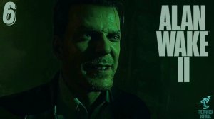 ALAN WAKE 2 Deluxe Edition ➣ Прохождение за АЛАНА, Глава: Кейси #6