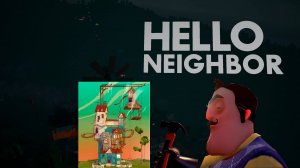 Прохожу Hello Neighbor Alpha 3