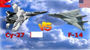 Су-27 VS F-14 Tomcat: сравнение истребителей России и США