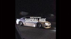BuntaSparks - Suicidal Ride