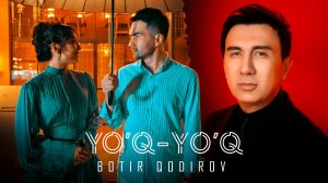 Botir Qodirov - Yo'q-yo'q | Ботир Кодиров - Йук-йук 2023