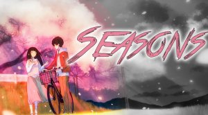 Seasons - AMV