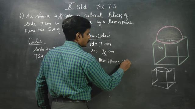 10th Std Maths Ex.7.3(6) As shown in figure a cubical block of side 7 cm is surmounted by a hemisph смотреть онлайн