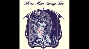 Album  1974  Three Man Army – Two