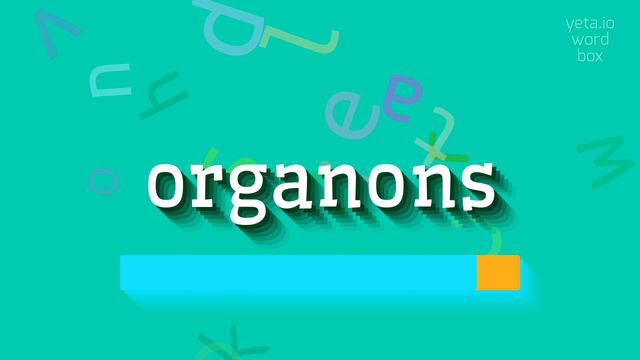 HOW TO SAY ORGANONS? #organons смотреть онлайн