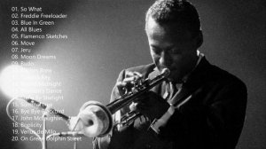 Miles Davis Greatest Hits - Best Of Miles Davis - Miles Davis Songs