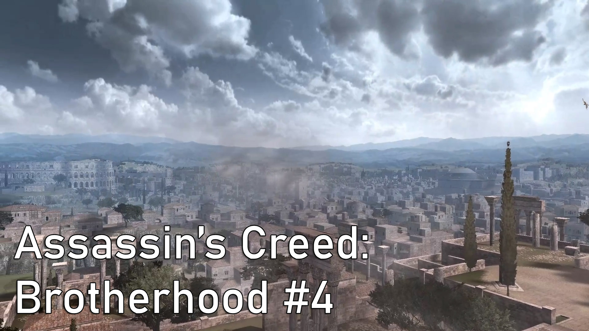 Возвращение в Рим. Assassin’s Creed: Brotherhood #4.