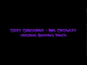 Ozzy Osbourne - Mr.Crowley -  Backing Track for guitar