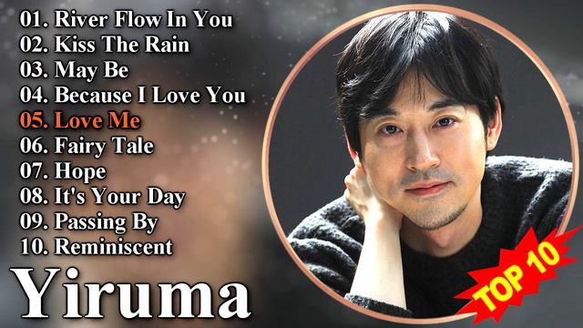 The Best Of YIRUMA  Yirumas Greatest Hits  Best Piano