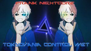 Tokyovania Control Melt Nightcore