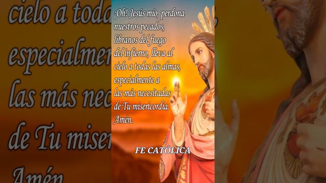 ❤️ JESÚS MÍO PERDONA NUESTROS PECADOS 📖 ORACIÓN 📖 FE CATÓLICA OFFICIAL