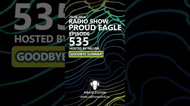 Nelver - Proud Eagle Radio Show #535 @ GOODBYE SUMMER ... #shorts