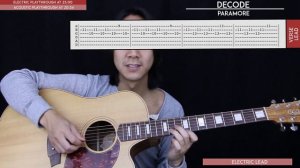 Decode Guitar Tutorial - Paramore Guitar Lesson 🎸 |Acoustic + Electric + Tabs + Guitar Cover|