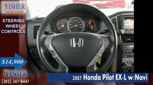 Used Cars | 2007 Honda Pilot EX-L w/Navi | Boulder-Longmont-Denver | Fisher Auto | 157528A