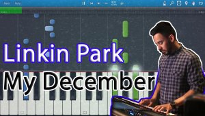 Linkin Park - My December [Piano Tutorial] Synthesia