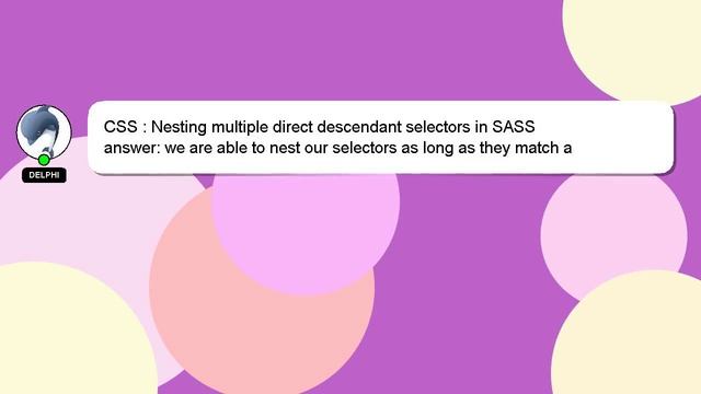 CSS : Nesting multiple direct descendant selectors in SASS смотреть онлайн