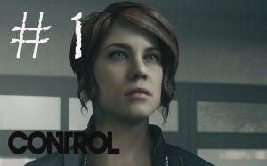 НАЧАЛО - Control#1 (XBOX ONE X)