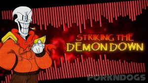 Underswap/Revenge: The Unseen Ending - STRIKING THE DEMON DOWN (Grilled Cover, v2)
