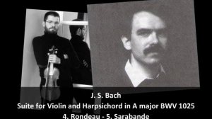 J. S. Bach - Suite for Violin and Harpsichord in A major BWV 1025 (2/3)